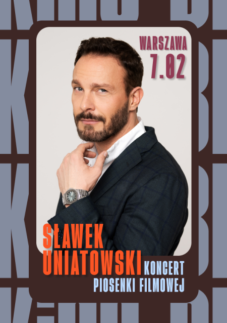 Sławek Uniatowski - koncert piosenki filmowej
